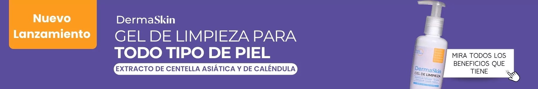 Nuevo lanzamiento: Gel de Limpieza DermaSkin para todo tipo de piel, con extracto de centella asiática y caléndula